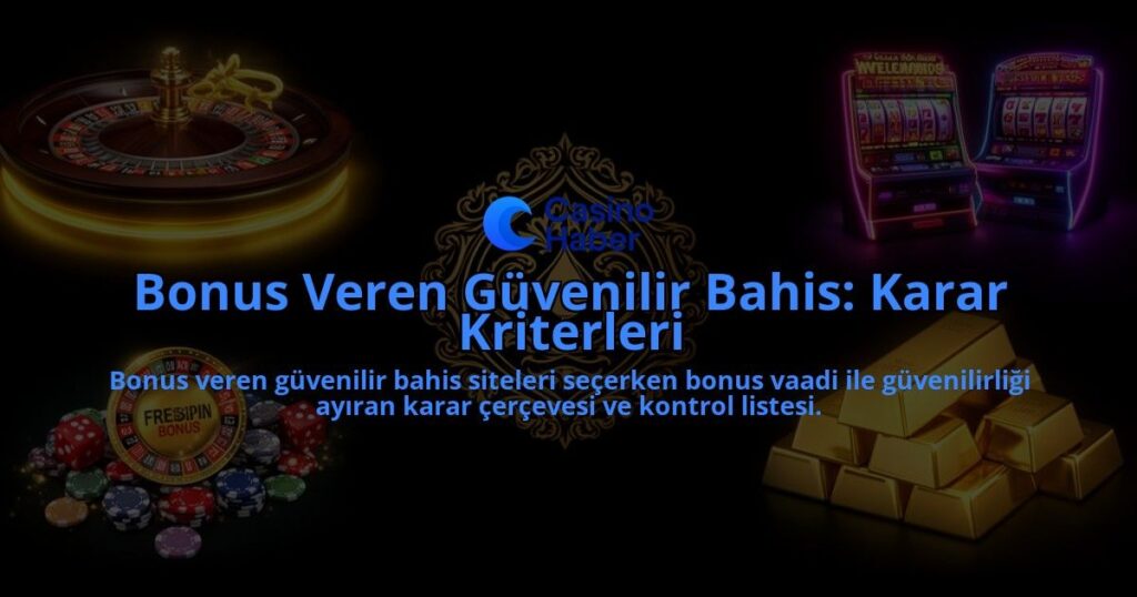 Bonus-Veren-Guvenilir-Bahis-Karar-Kriterleri-overlay-1788105772.jpg