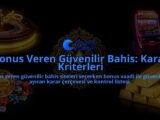 Bonus-Veren-Guvenilir-Bahis-Karar-Kriterleri-overlay-1788105772.jpg