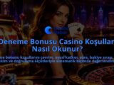 Deneme-Bonusu-Casino-Kosullari-Nasil-Okunur-overlay-1788735715.jpg