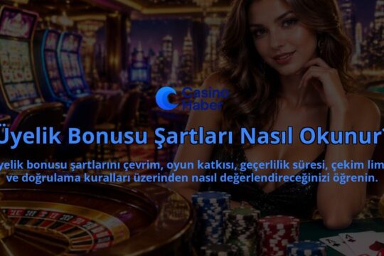 Uyelik-Bonusu-Sartlari-Nasil-Okunur-overlay-1789750416.jpg